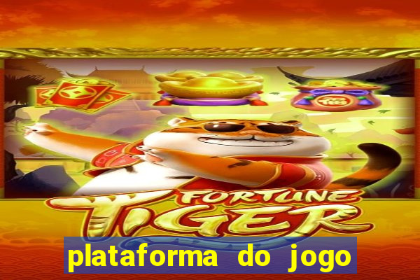 plataforma do jogo do tigre que da bonus no cadastro